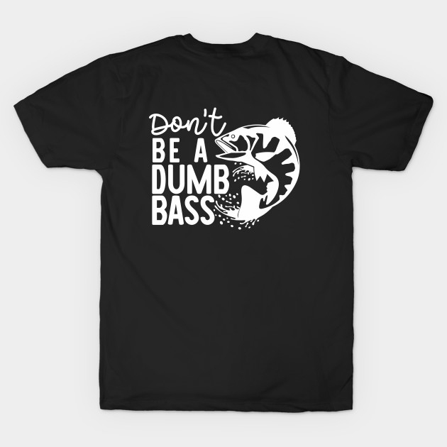 dont be a dumb bass by Mstudio